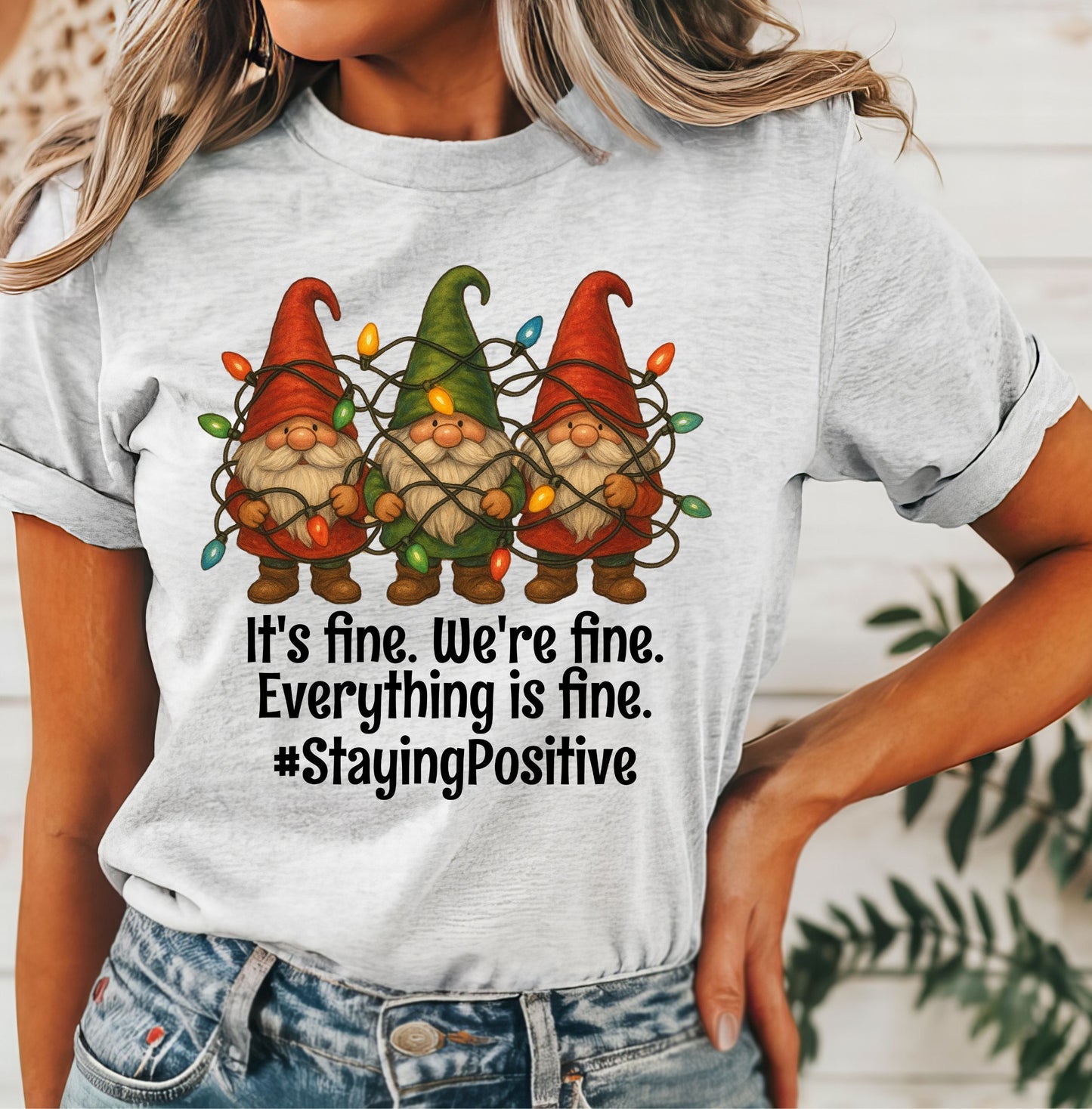 It's Fine, We're Fine, Everything is Fine T-Shirt