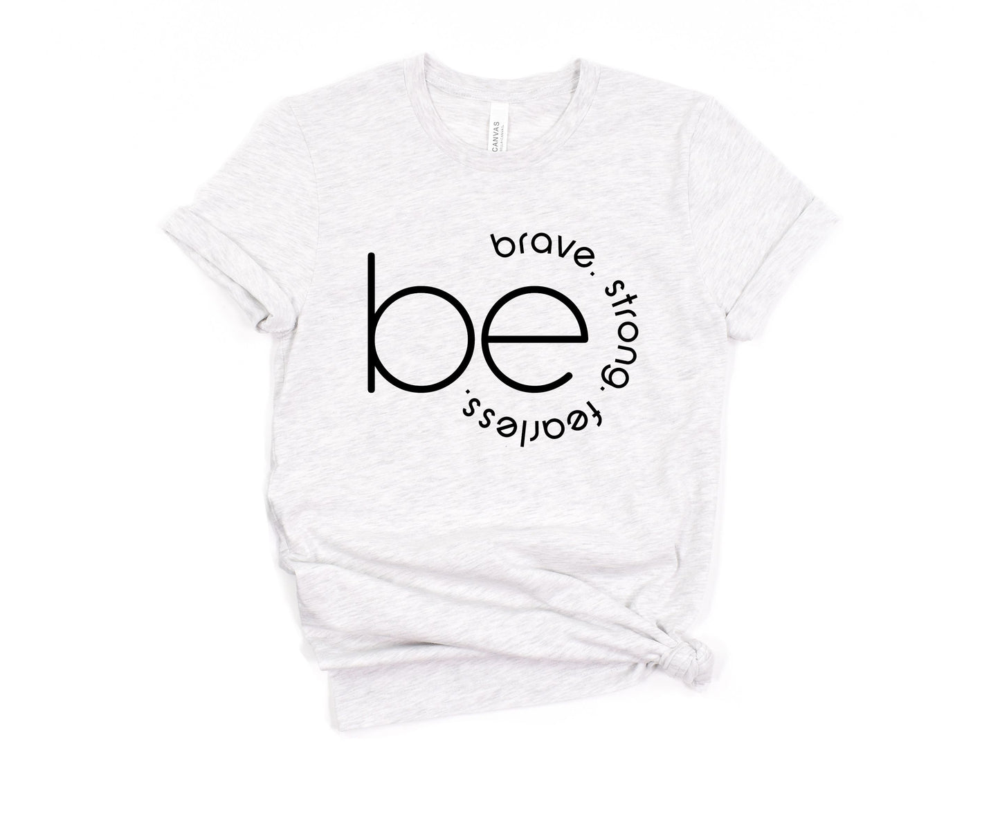 'Be' Inspirational Neutrals T-Shirt
