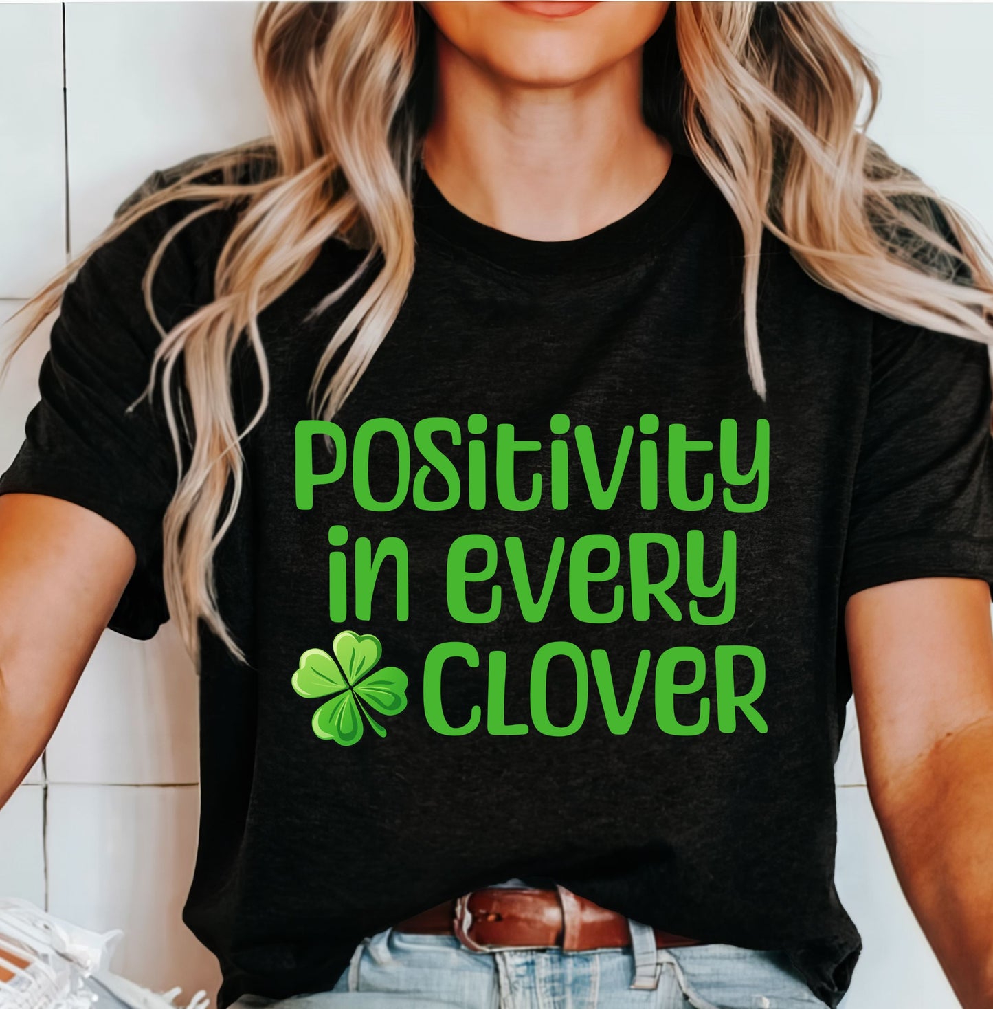 Positivity in Every Clover T-Shirt