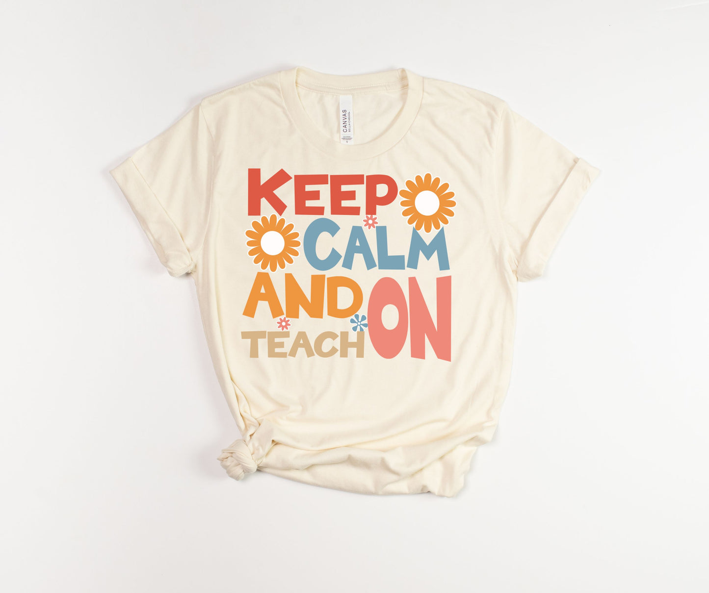 Keep Calm and Teach On T-Shirt