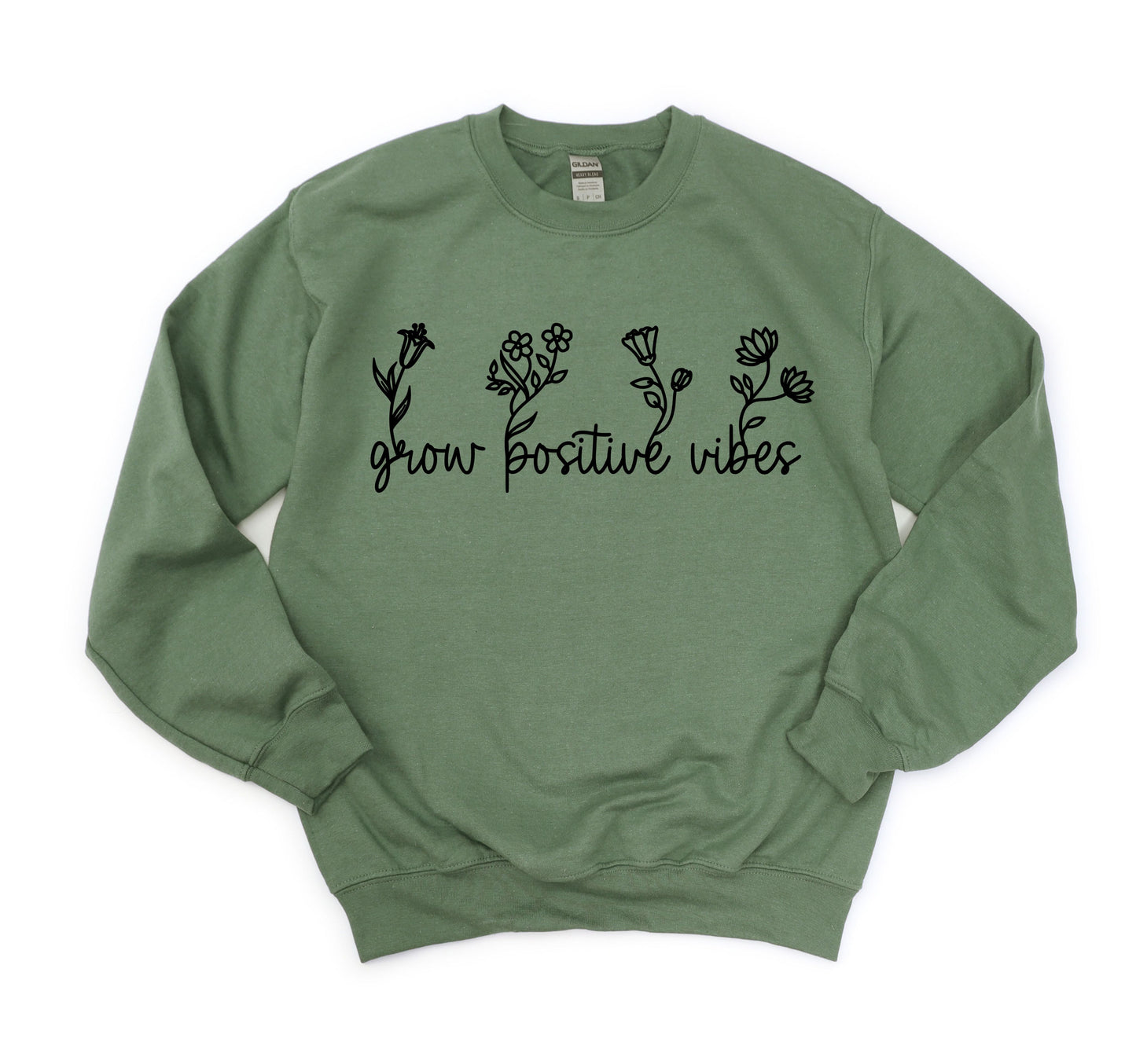 Grow Positive Vibes Sweatshirt
