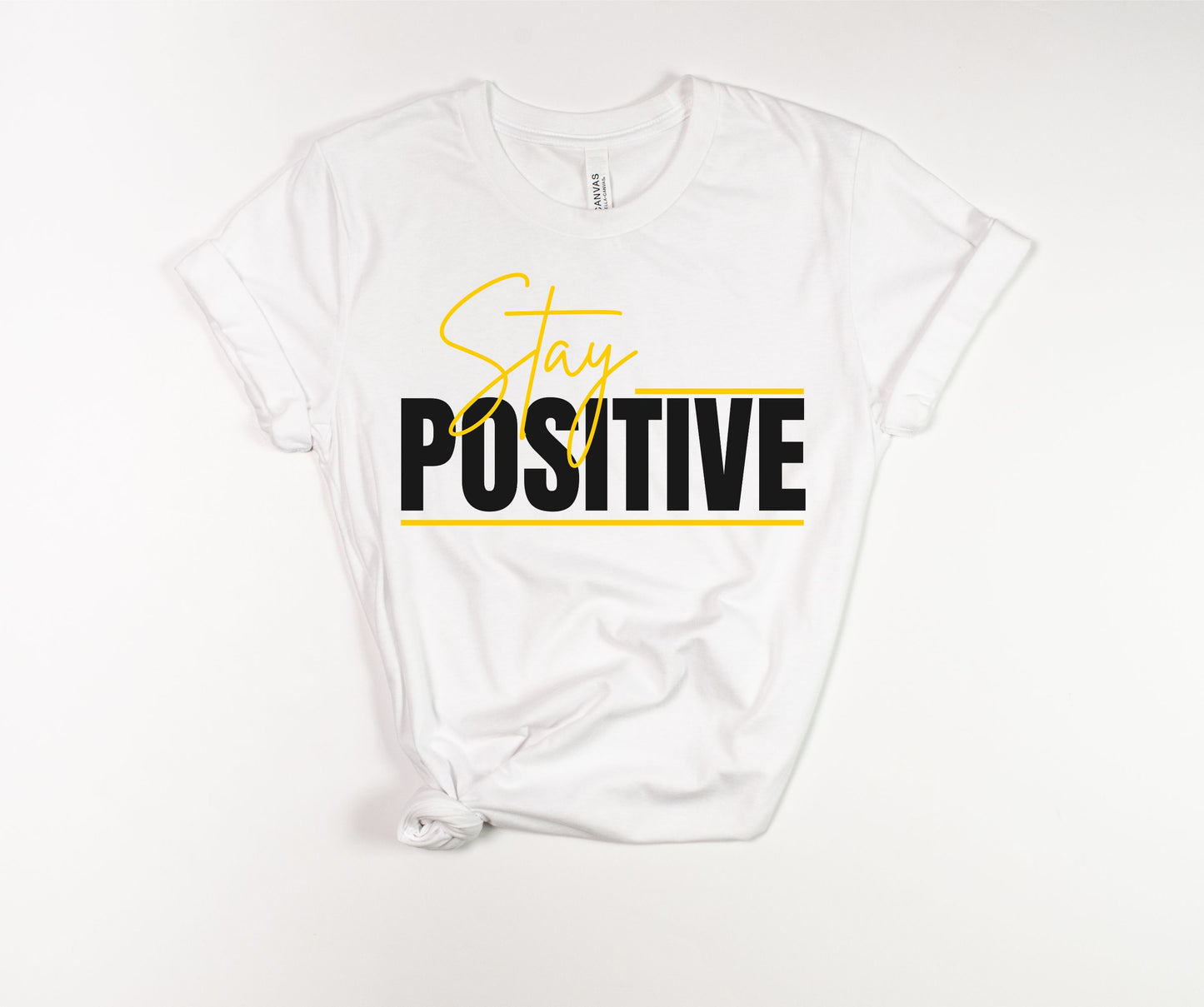 "Stay Positive" Uplifting T-Shirt