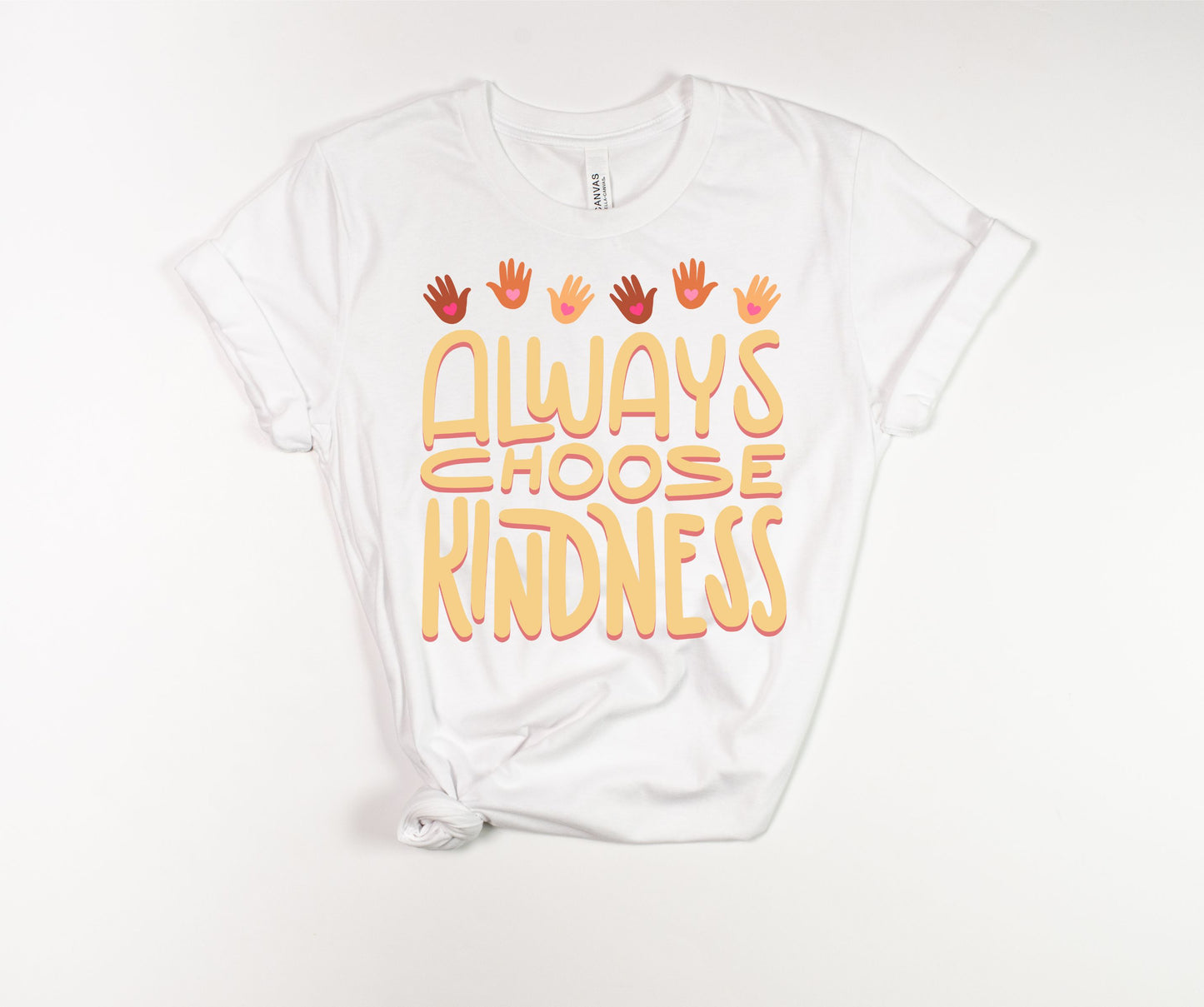 "Always Choose Kindness" T-Shirt