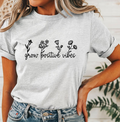 Growing Positive Vibes T-Shirt