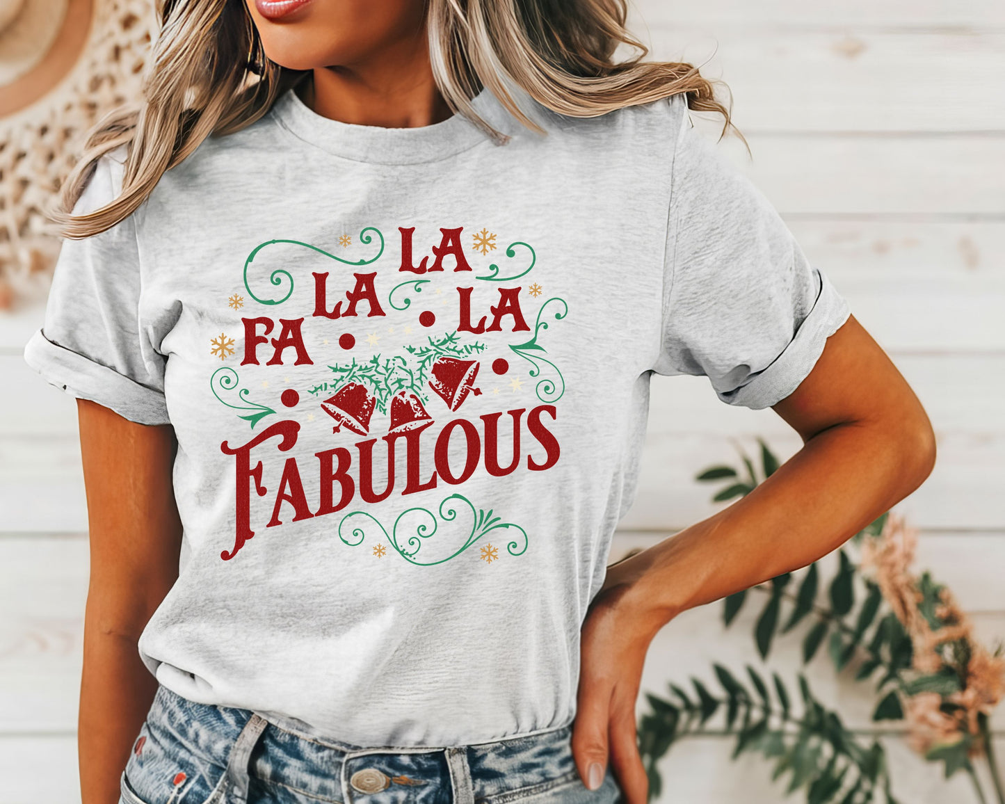 Fa La La La Fabulous T-Shirt