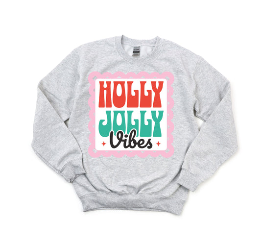 Holly Jolly Vibes Sweatshirt