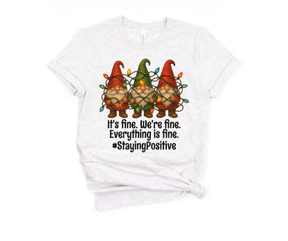 It's Fine, We're Fine, Everything is Fine T-Shirt