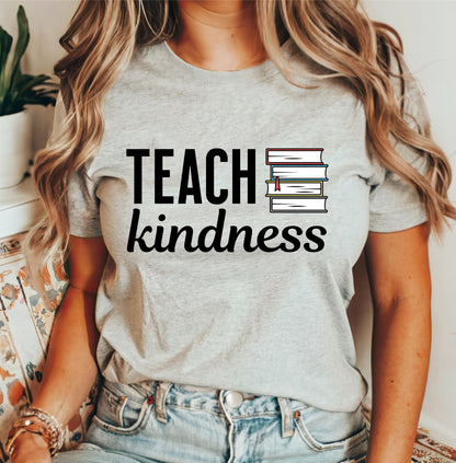 Teach Kindness T-Shirt