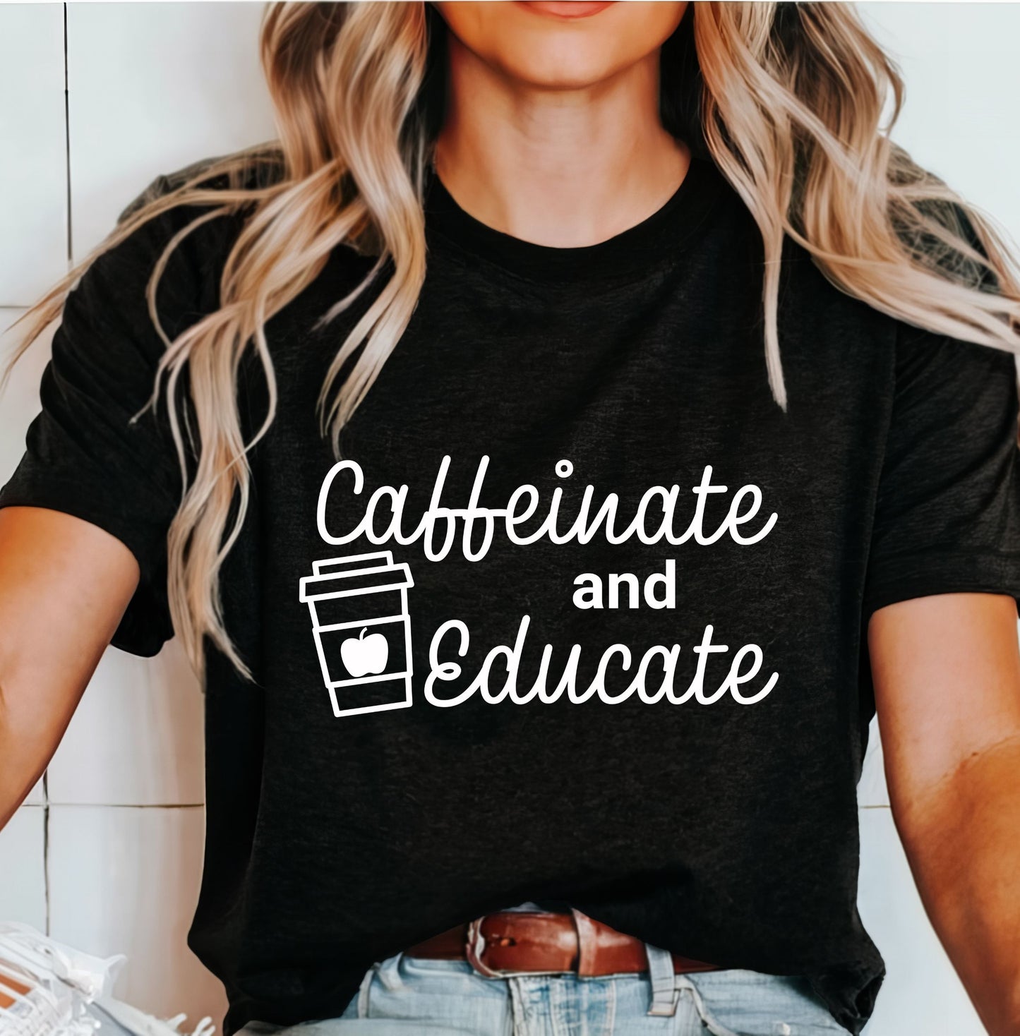 Caffeinate and Educate T-Shirt