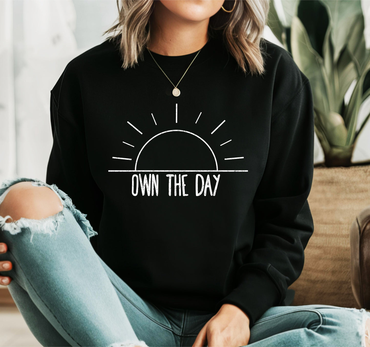 Own the Day Sweatshirt