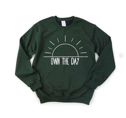 Own the Day Sweatshirt