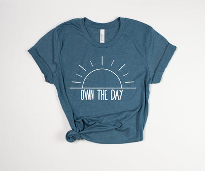 Own the Day T-Shirt