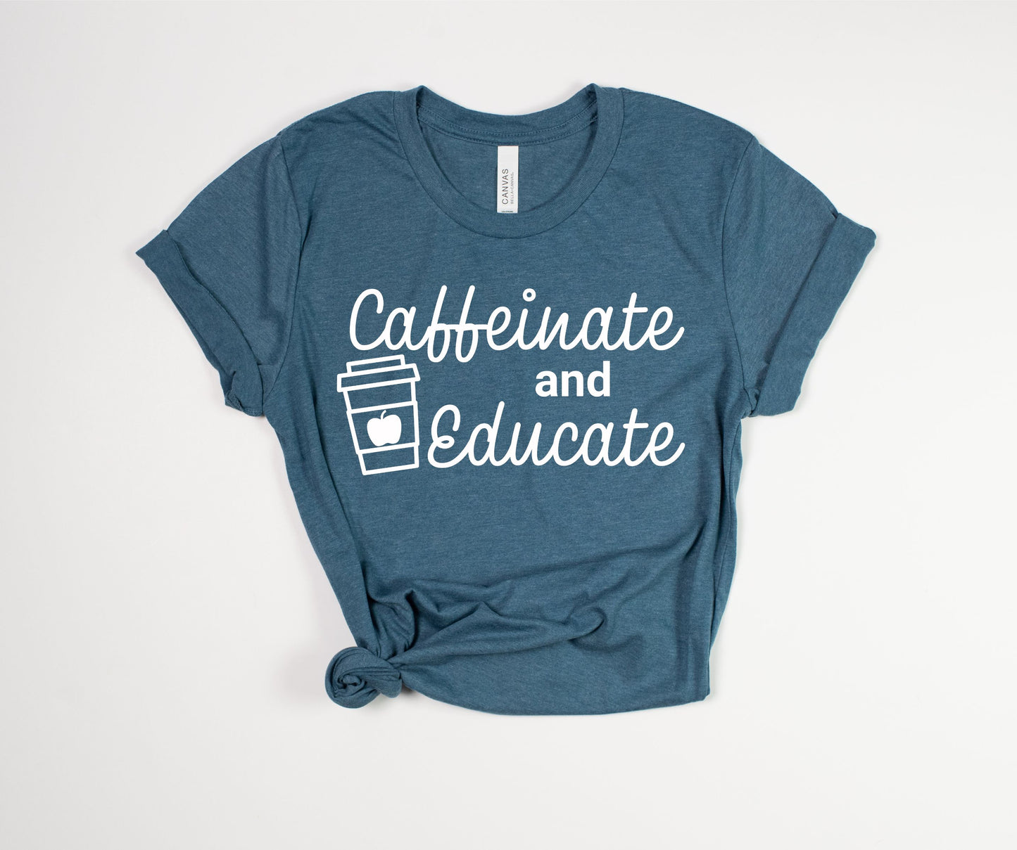 Caffeinate and Educate T-Shirt