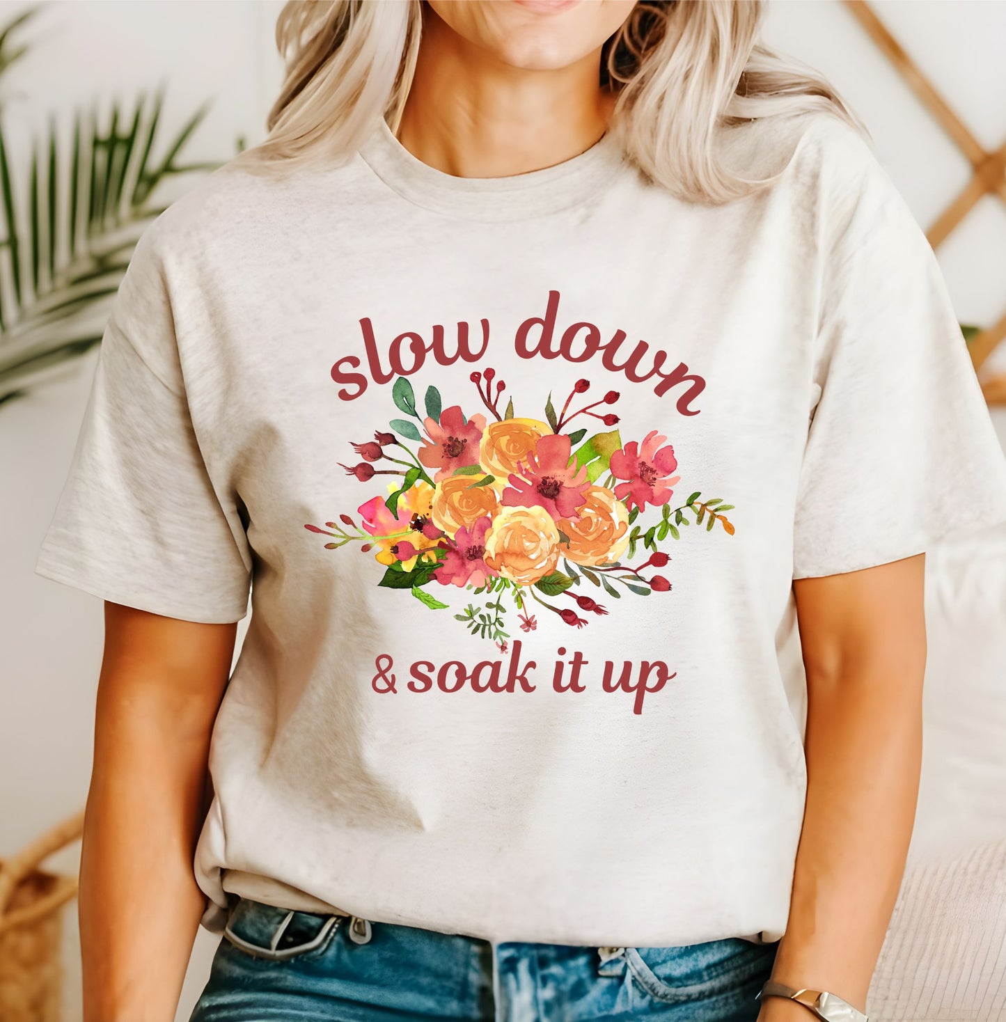 Slow Down & Soak It Up T-Shirt