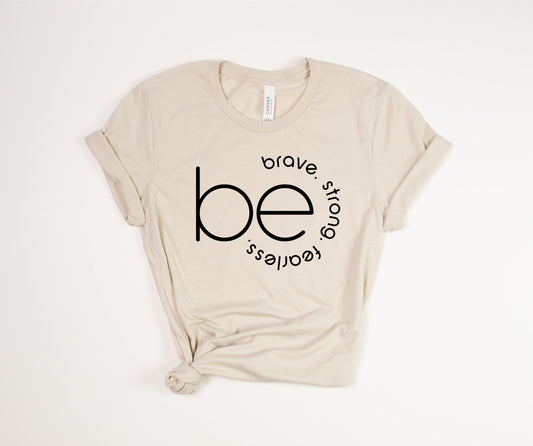 'Be' Inspirational Neutrals T-Shirt
