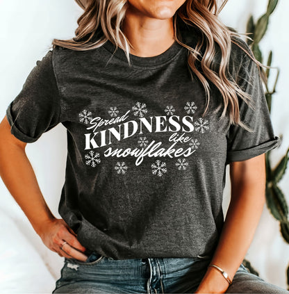 Spread Kindness like Snowflakes T-Shirt