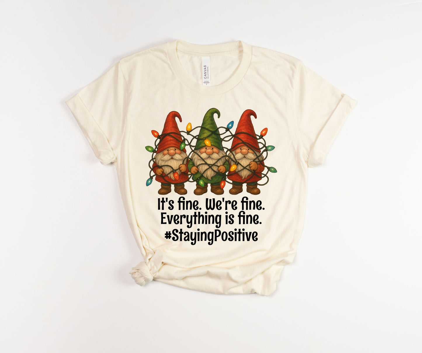 It's Fine, We're Fine, Everything is Fine T-Shirt