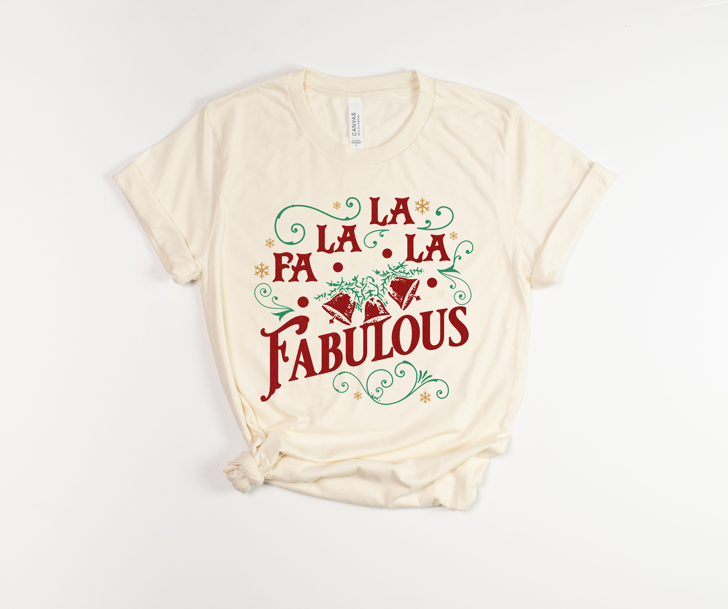 Fa La La La Fabulous T-Shirt