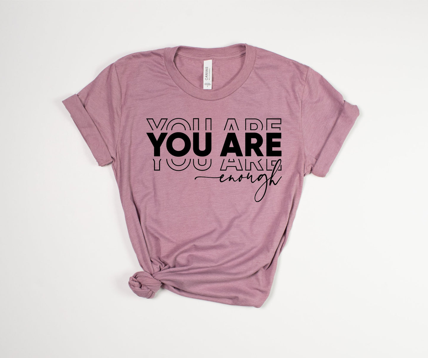 You Are Enough Black Text T-Shirt