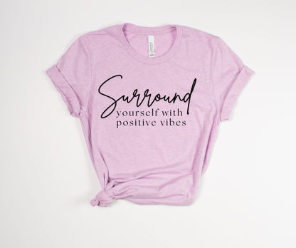 Surround Yourself T-Shirt