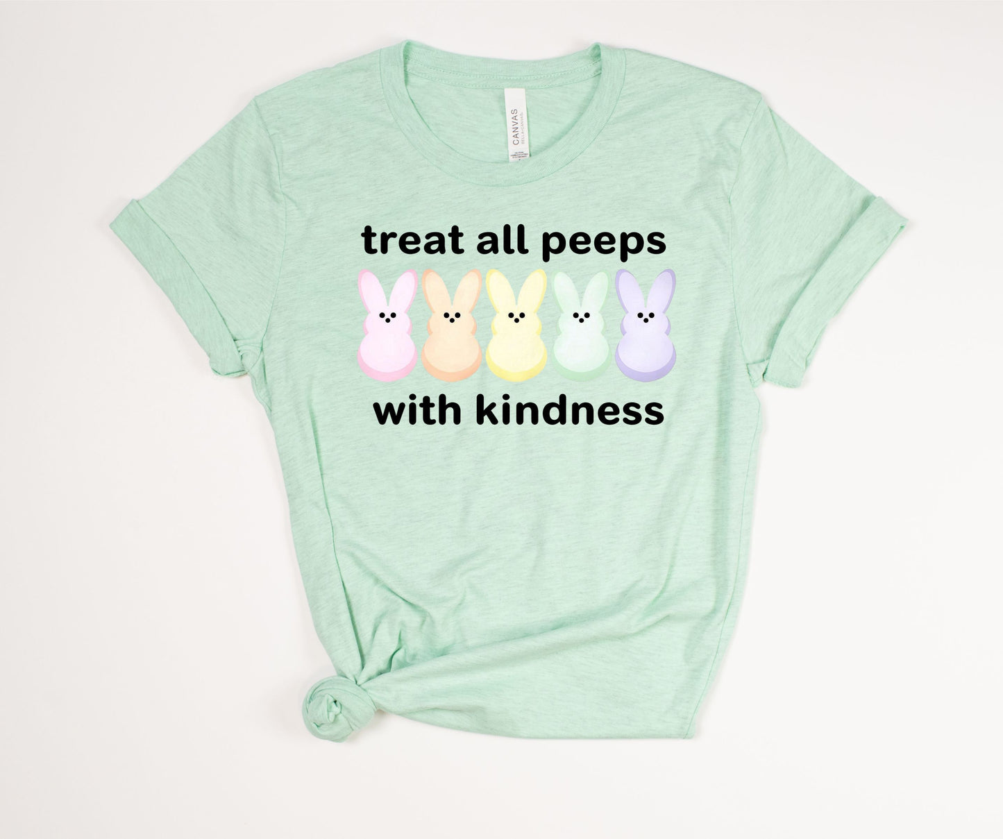Treat All Peeps with Kindness