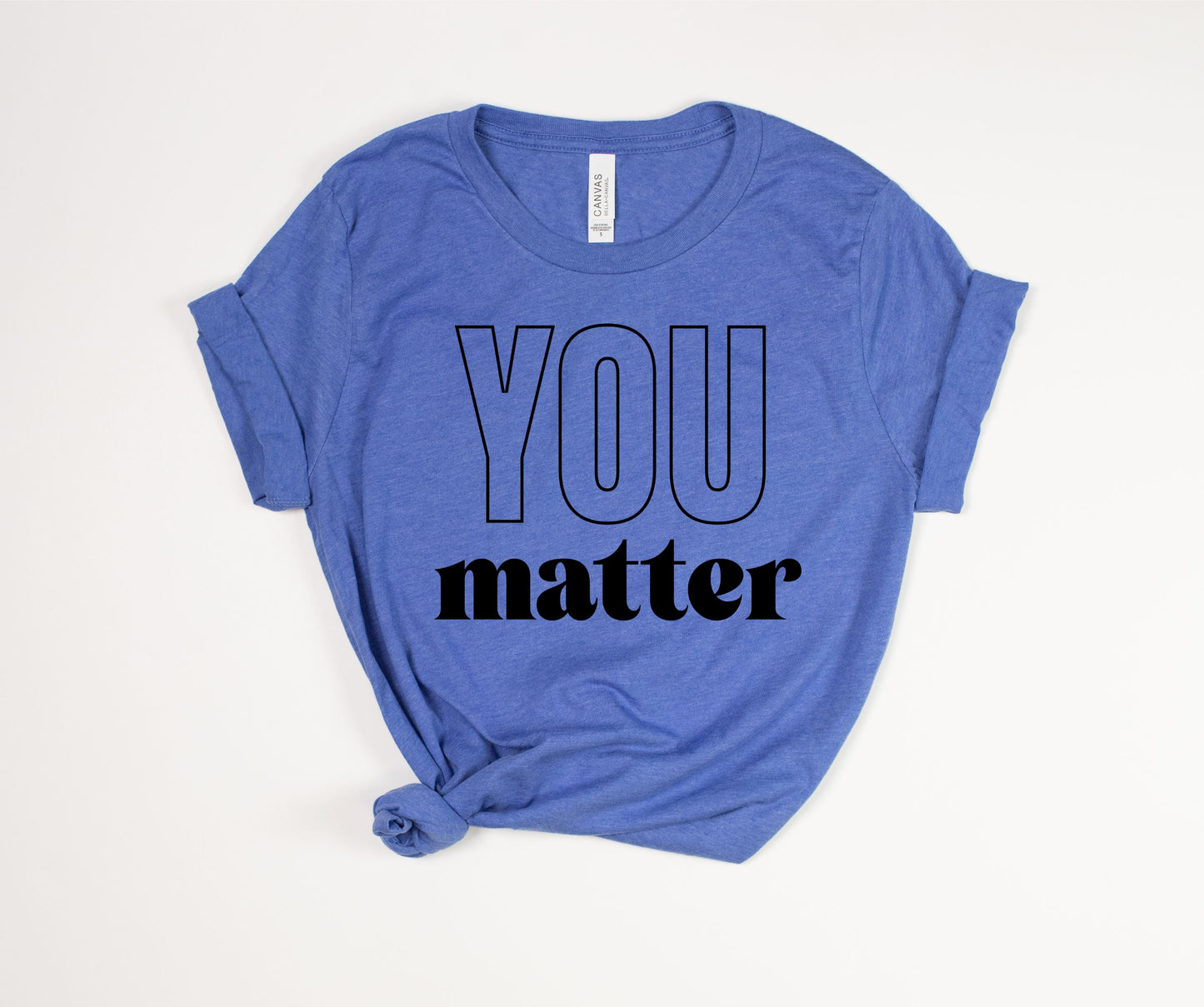 You Matter T-Shirt