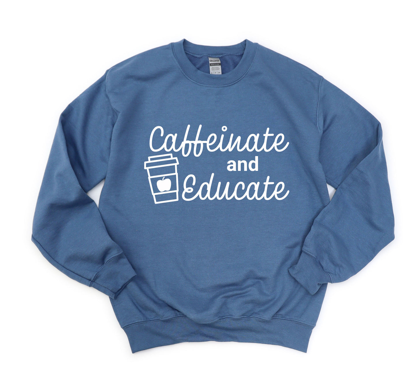 Caffeinate and Educate Sweatshirt