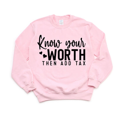 Know Your Worth Sweatshirt