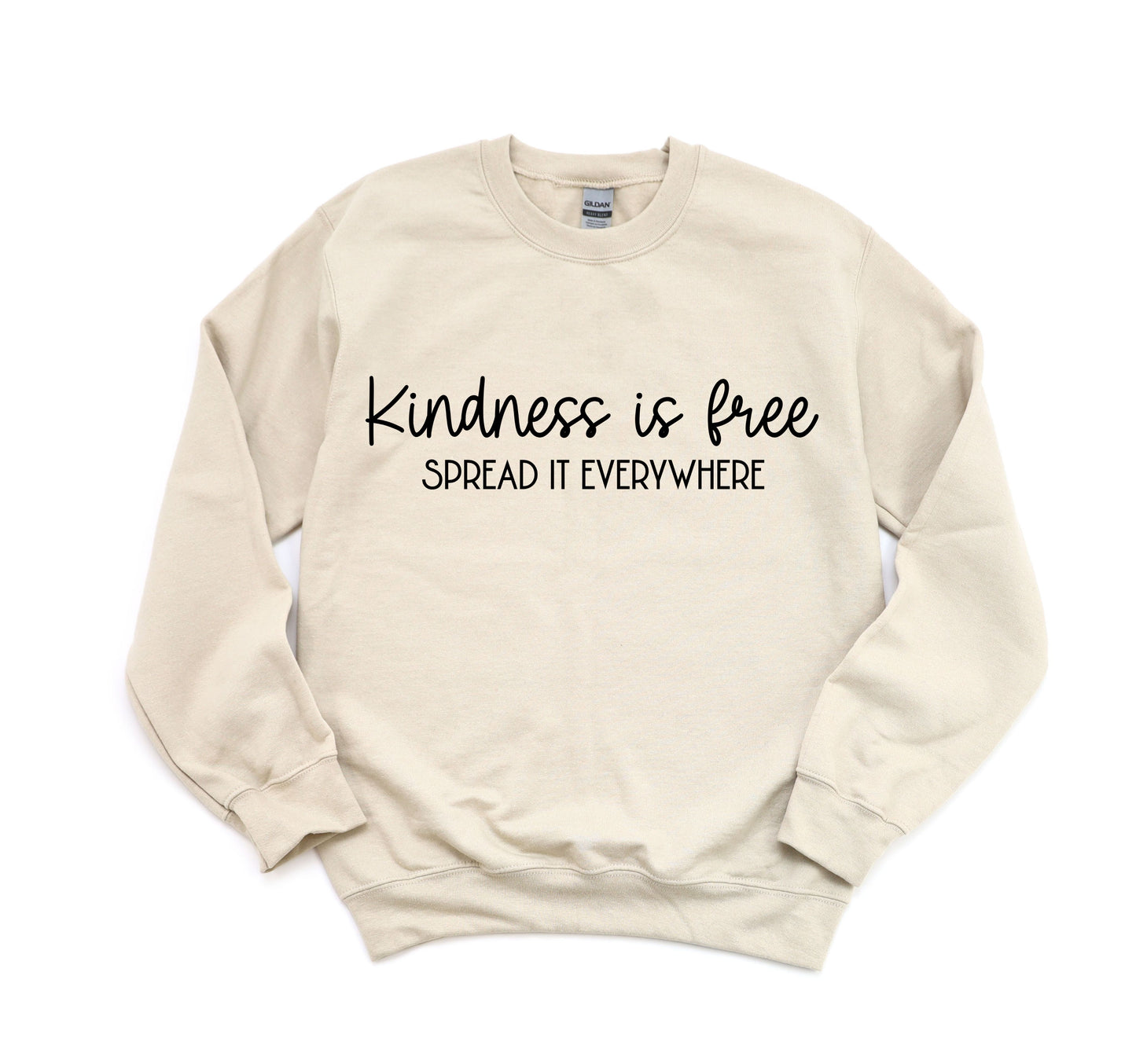 Kindness is Free Sweatshirt