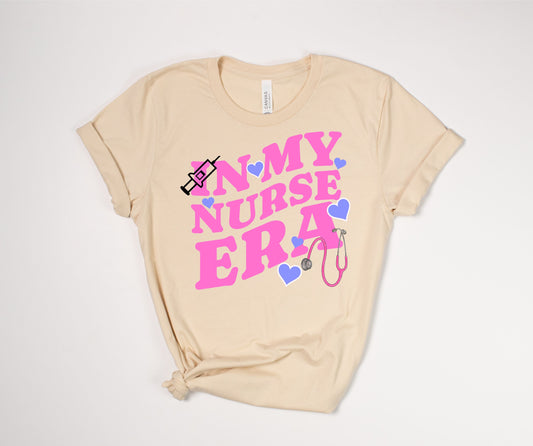 In My Nurse Era T-Shirt