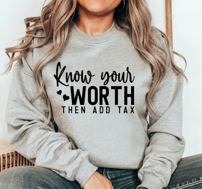 Know Your Worth Sweatshirt