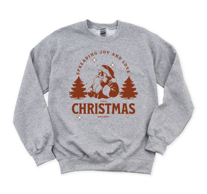 Spreading Love and Joy Sweatshirt