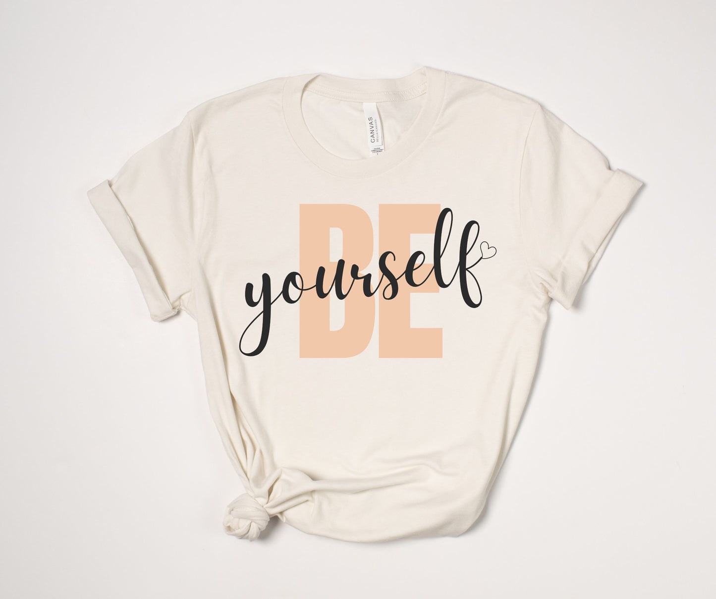 Be Yourself T-Shirt