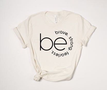 'Be' Inspirational Neutrals T-Shirt