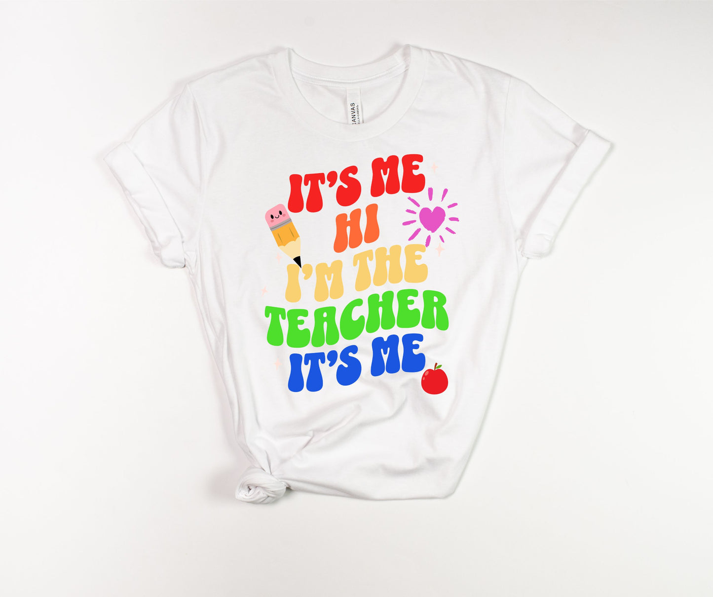 I'm the Teacher T-Shirt