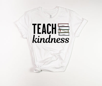 Teach Kindness T-Shirt