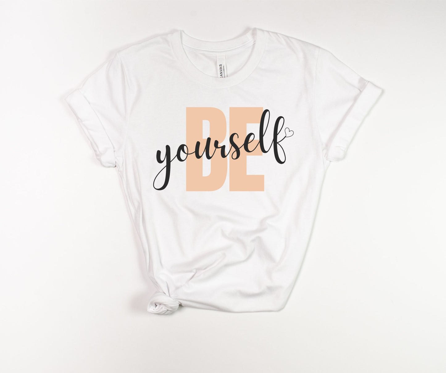 Be Yourself T-Shirt