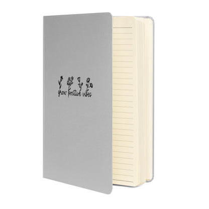 Grow Positive Vibes Hardcover Bound Notebook