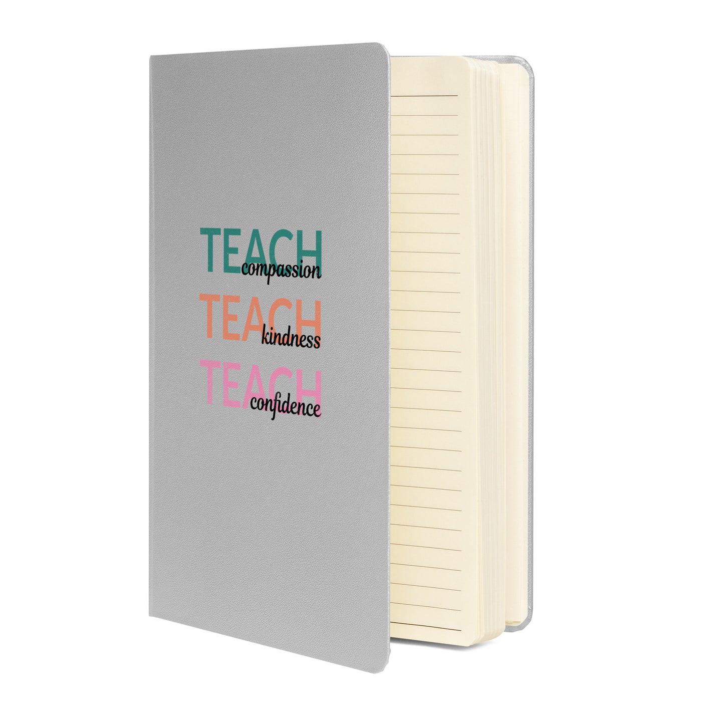 Teach Hardcover Bound Notebook