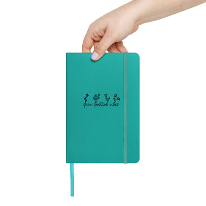 Grow Positive Vibes Hardcover Bound Notebook