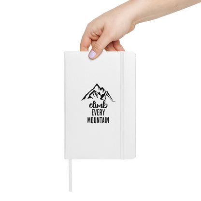 Climb Every Mountain Hardcover Bound Notebook