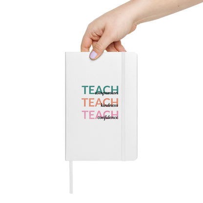 Teach Hardcover Bound Notebook