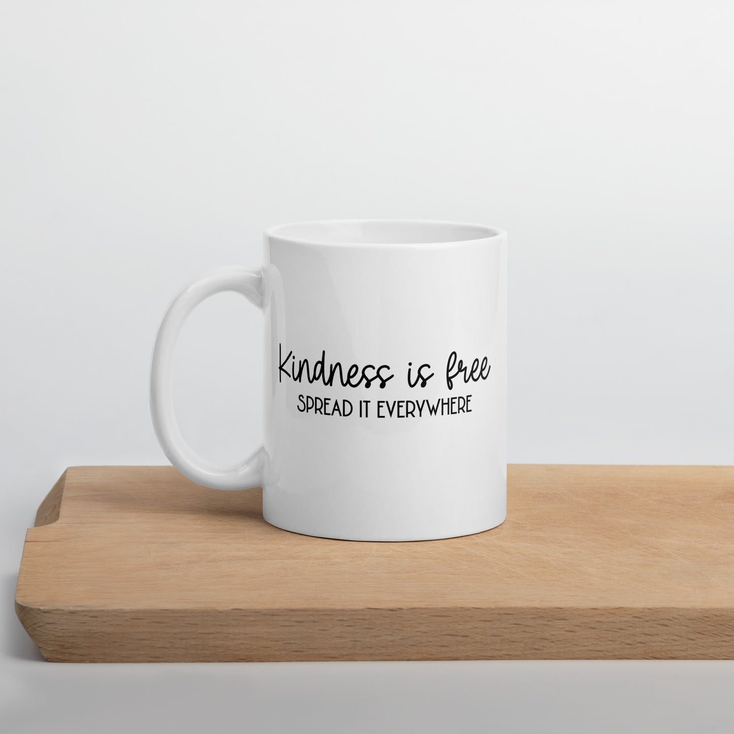 Kindness is Free White Glossy Mug