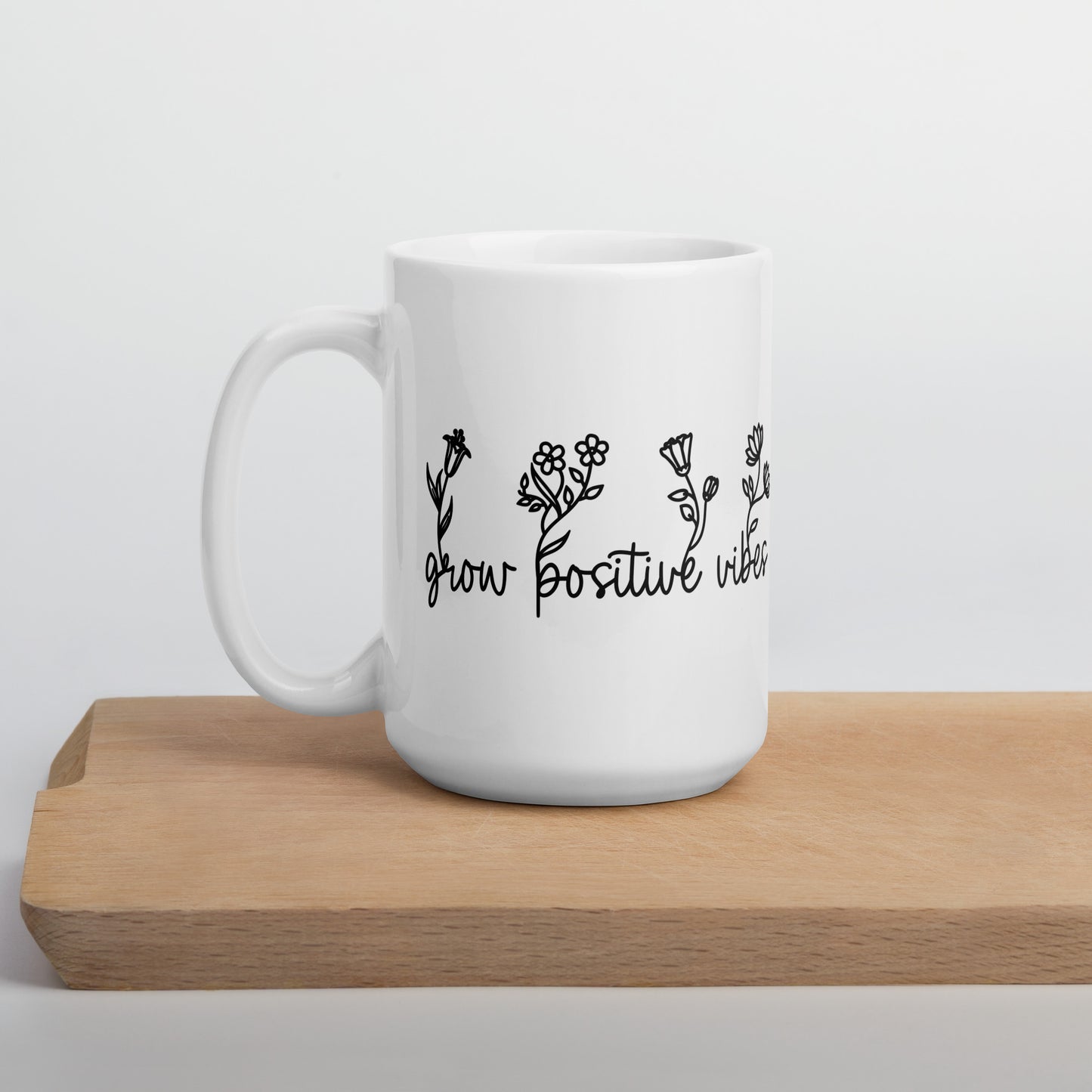 Grow Positive Vibes White Glossy Mug